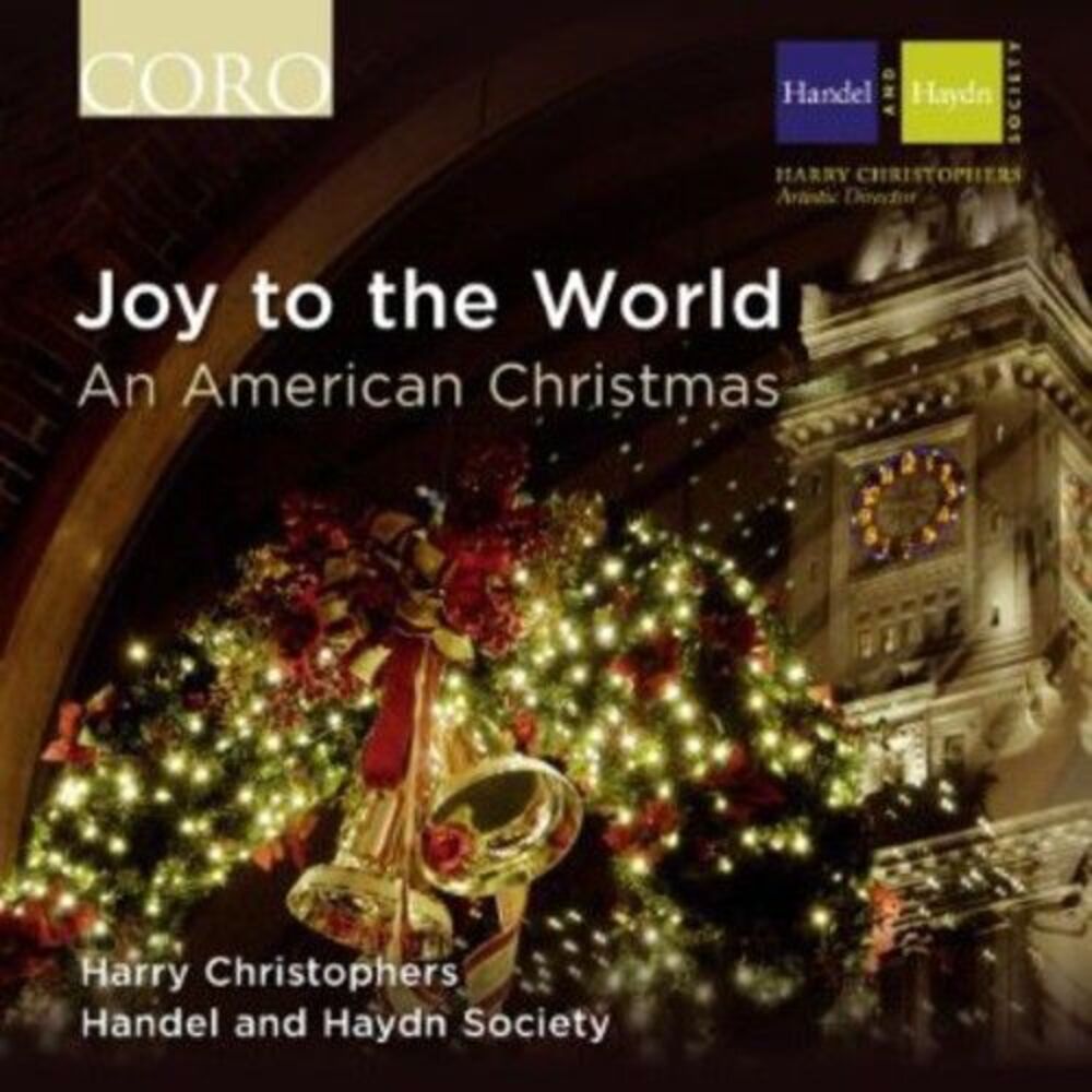 Joy to the World: An American Christmas - Joy to the World: An American